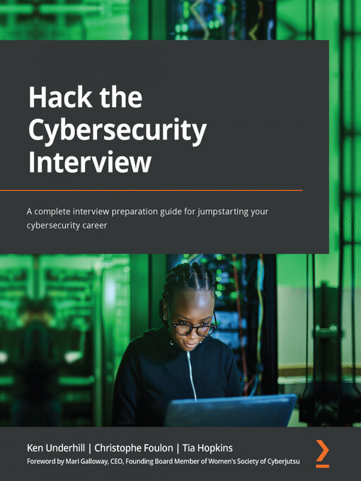 Title details for Hack the Cybersecurity Interview by Ken Underhill - Available